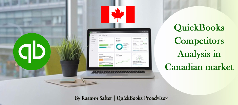 QuickBooks Canada vs. Competitors: A Smart Choice for Canadian Entrepreneurs